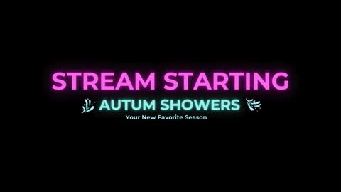 Autum Showers online show from February 2026 04:38:02 AM