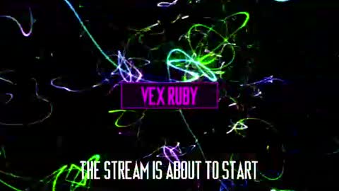 Vex Ruby online show from July 2026 12:03:01 AM